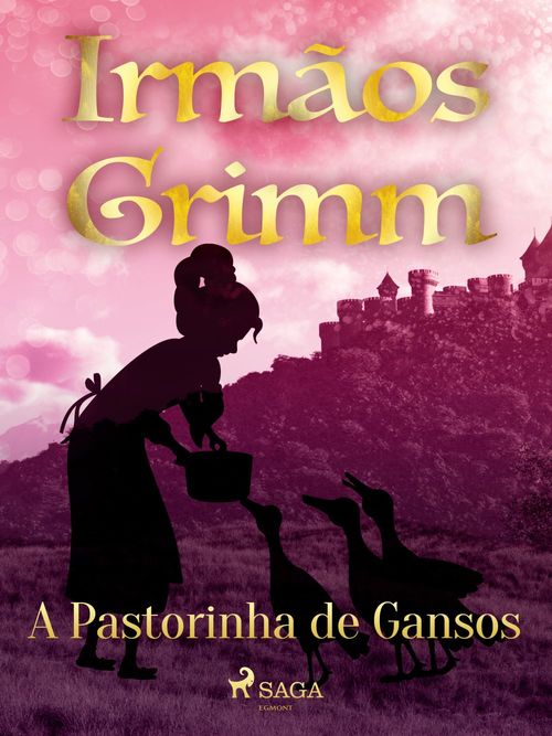 ebook cover of A Pastorinha de Gansos, by Irmaos Grimm
