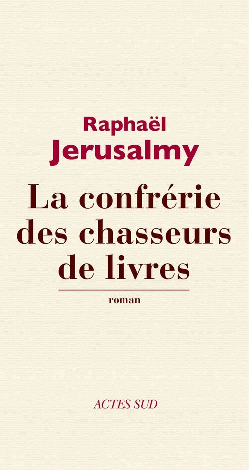 ebook cover of La confrérie des chasseurs de livres, by Raphaël Jérusalmy