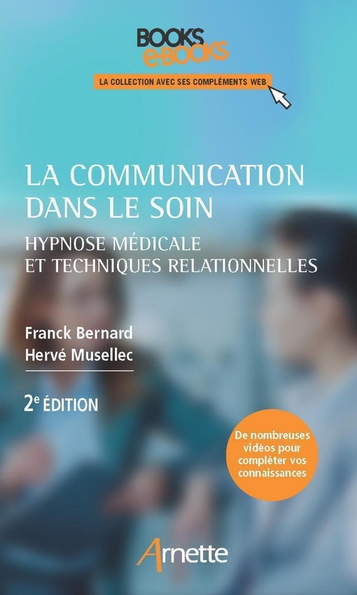 Couverture ebook de La communication dans le soin (2e édition), de Franck Bernard, Herve Musellec