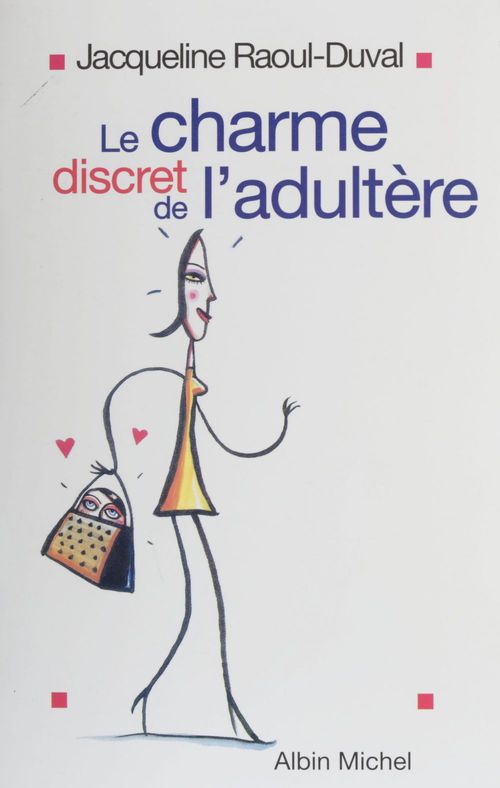 Couverture ebook de Le Charme discret de l'adultère, de Jacqueline Raoul-duval