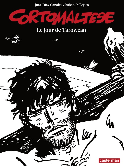 ebook cover of Corto Maltese (Tome 15) - Le jour de Tarowean (édition enrichie noir et blanc), by Juan Diaz canales, Ruben Pellejero