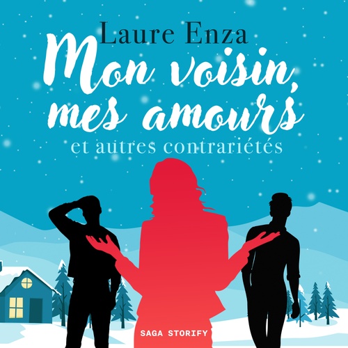 Couverture audiobook de Mon voisin, mes amours et autres contrariétés, de Laure Enza