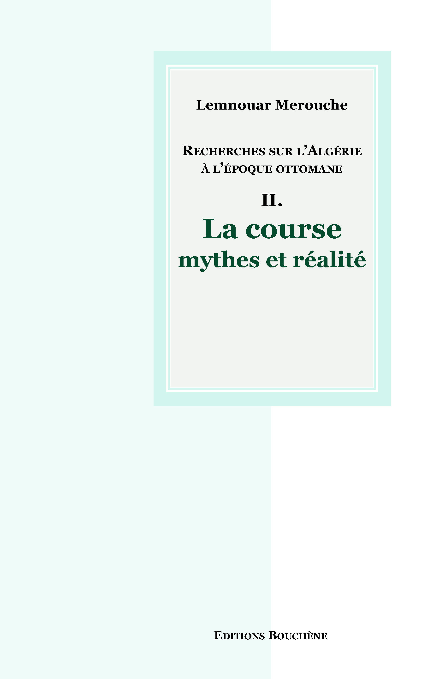 ebook cover of Recherches sur l'Algérie à l'époque ottomane II., by Lemnouar Merouche