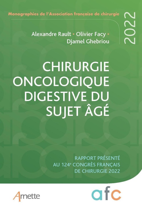 ebook cover of Chirurgie oncologique digestive du sujet âgé, by Alexandre Rault, Olivier Facy, Djamel Ghebriou