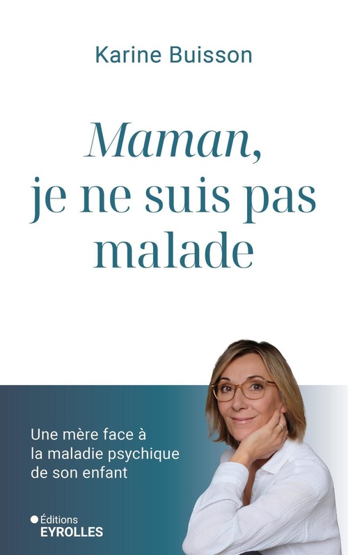 ebook cover of Maman, je ne suis pas malade, by Karine Buisson