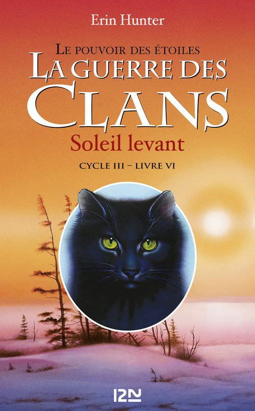ebook cover of La guerre des clans - Cycle III : Le pouvoir des étoiles - Tome 6 Soleil levant, by Erin Hunter