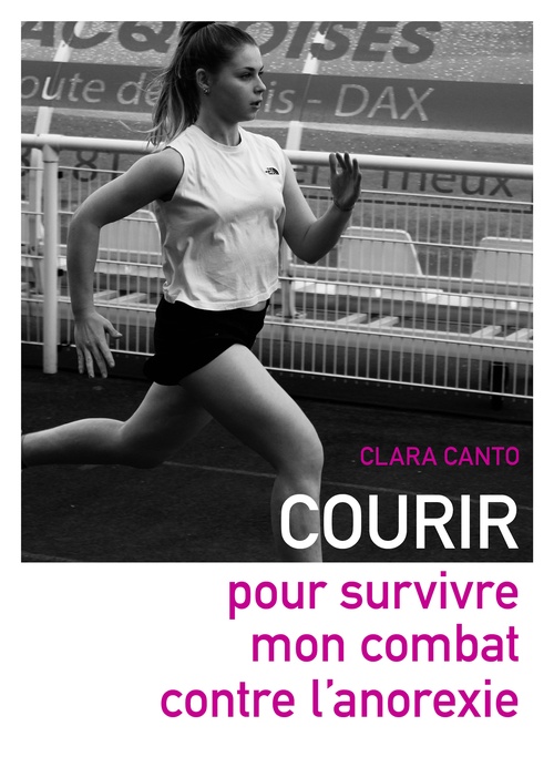 Couverture ebook de Courir pour survivre mon combat contre l'anorexie, de Clara Canto