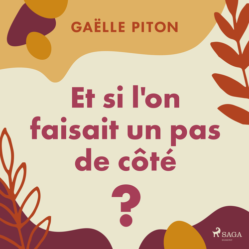audiobook cover of Et si l'on faisait un pas de côté ?, by Gaëlle Piton