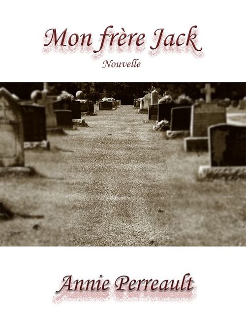 ebook cover of Mon frère Jack, by Annie Perreault
