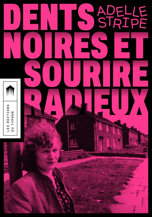 Couverture ebook de Dents noires et sourire radieux, de Adelle STRIPE