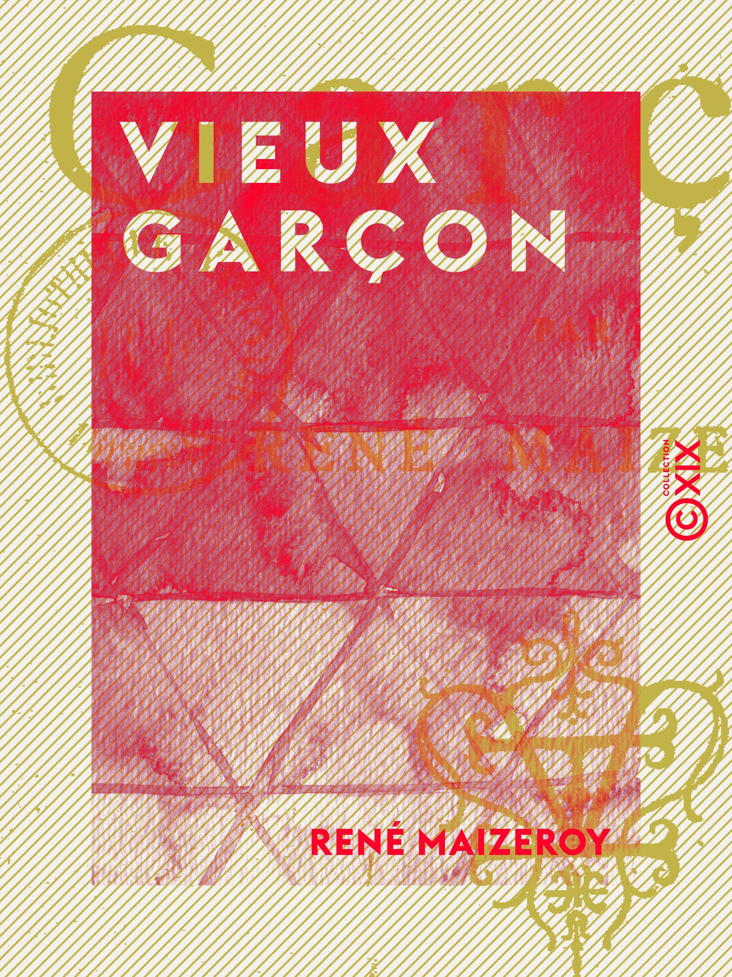 Couverture ebook de Vieux garçon, de Rene Maizeroy