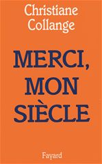 ebook cover of Merci, mon siècle, by Christiane Collange