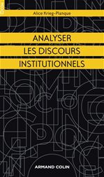 ebook cover of Analyser les discours institutionnels, by Alice Krieg-planque