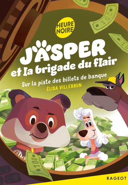 Couverture ebook de Jasper et la brigade du flair - Tome 3, Sur la piste des billets de banque, de Elisa Villebrun