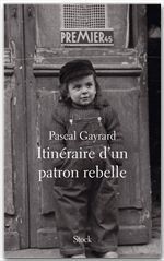 Couverture ebook de Itinéraire d'un patron rebelle, de Pascal Gayrard