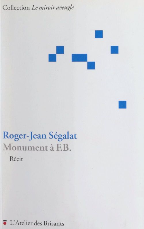 ebook cover of Monument à F.B., by Roger-Jean Segalat