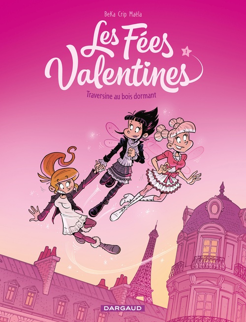 ebook cover of Les Fées Valentines - Tome 1 - Traversine au bois dormant, by BeKa, Crip