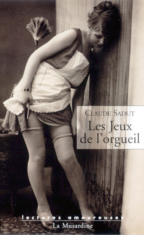 ebook cover of Les jeux de l'orgueil, by Claude Sadut