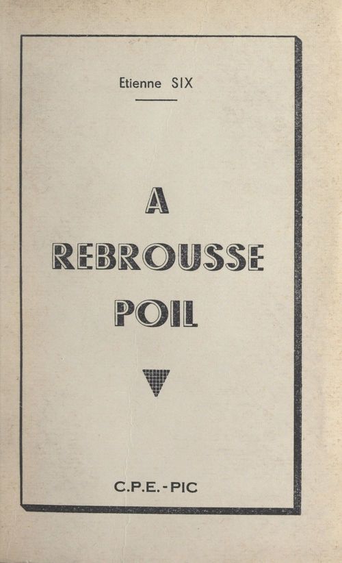 Couverture ebook de À rebrousse poil, de Etienne Six