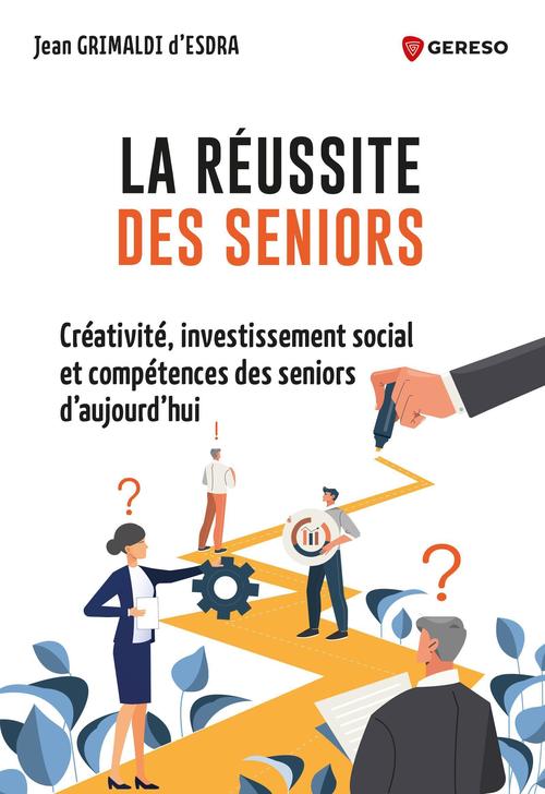 ebook cover of La réussite des seniors, by Jean GRIMALDI d'ESDRA