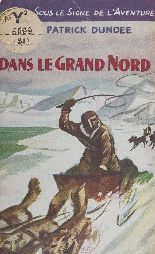 Couverture ebook de Dans le grand Nord, de Patrick Dundee