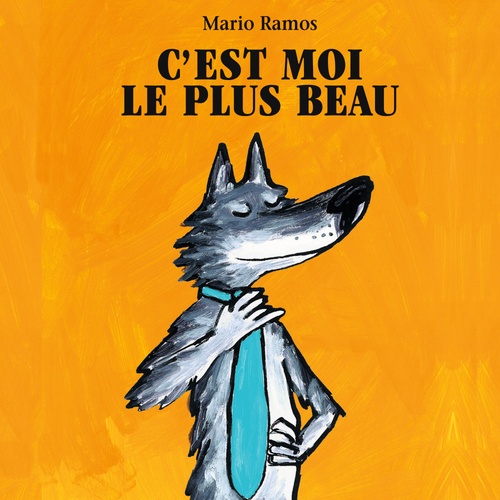 Couverture audiobook de C'est moi le plus beau, de Mario Ramos