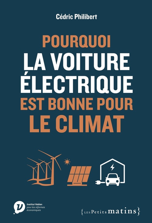 Couverture ebook de Pourquoi la voiture électrique est bonne pour le climat, de Cédric Philibert