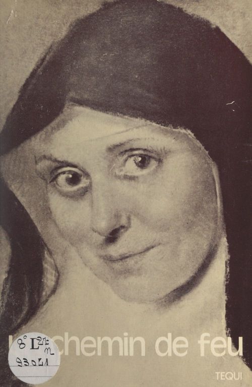 ebook cover of Un chemin de feu : Mère Laurentia Sibien (1891-1943), by Laurentia Sibien