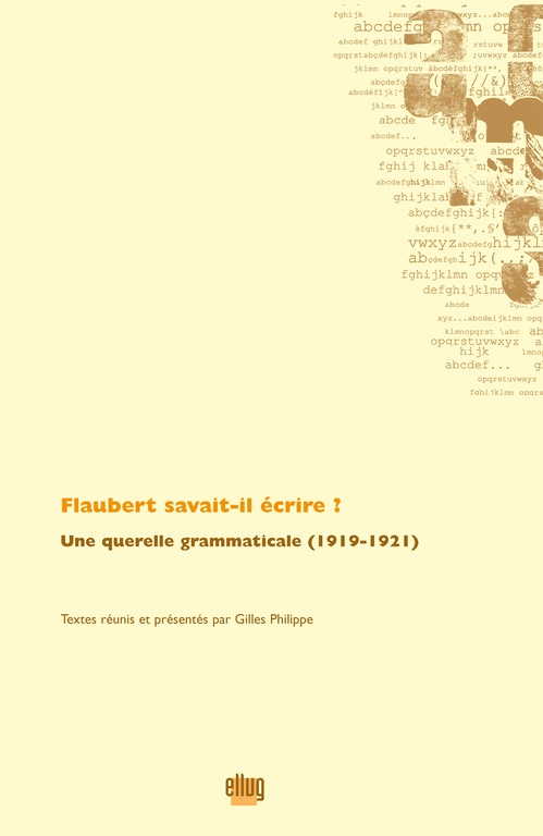 Couverture ebook de Flaubert savait-il écrire ?, de Gilles Philippe