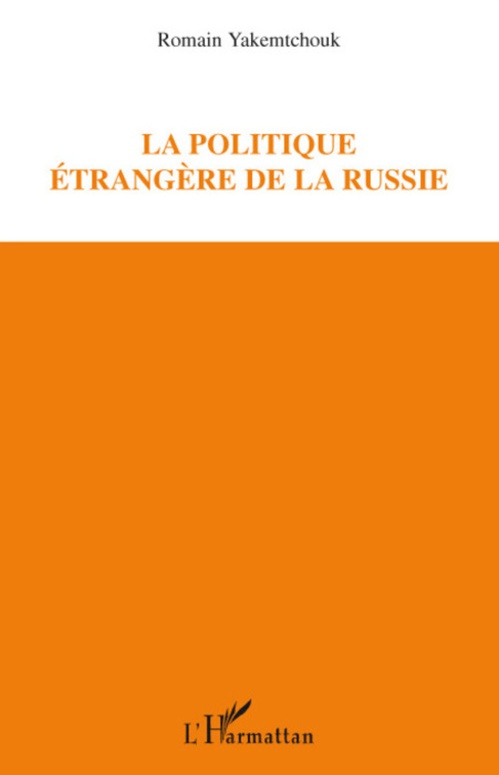 ebook cover of La politique étrangère de la Russie, by Romain Yakemtchouk
