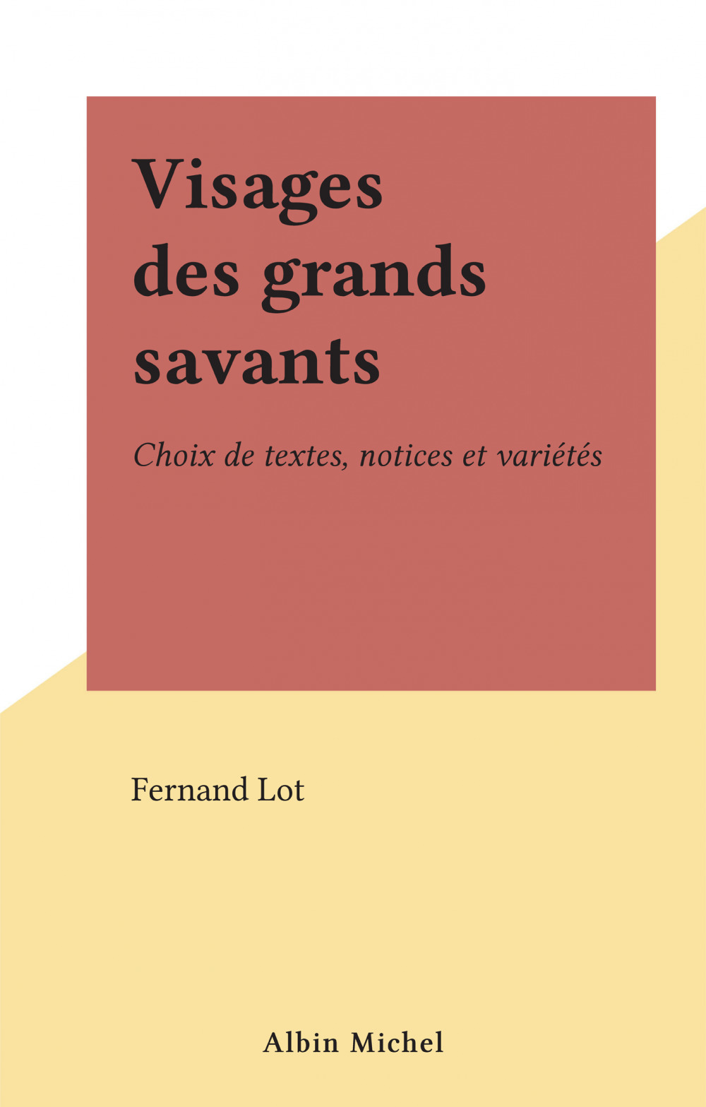 ebook cover of Visages des grands savants, by Fernand Lot