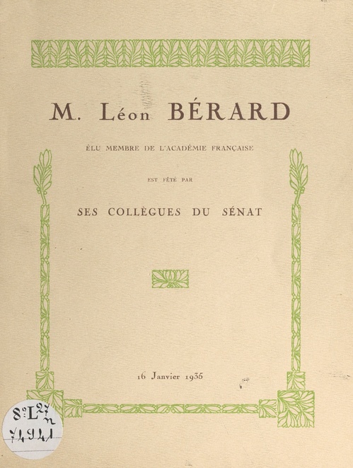 ebook cover of Léon Bérard, élu membre de l'Académie française est fêté par ses collègues du Sénat, 16 janvier 1935, by Jules Jeanneney, Leon Berard