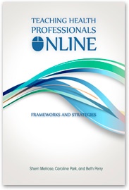 Couverture ebook de Teaching Health Professionals Online, de Sherri Melrose, Caroline Park, Beth Perry