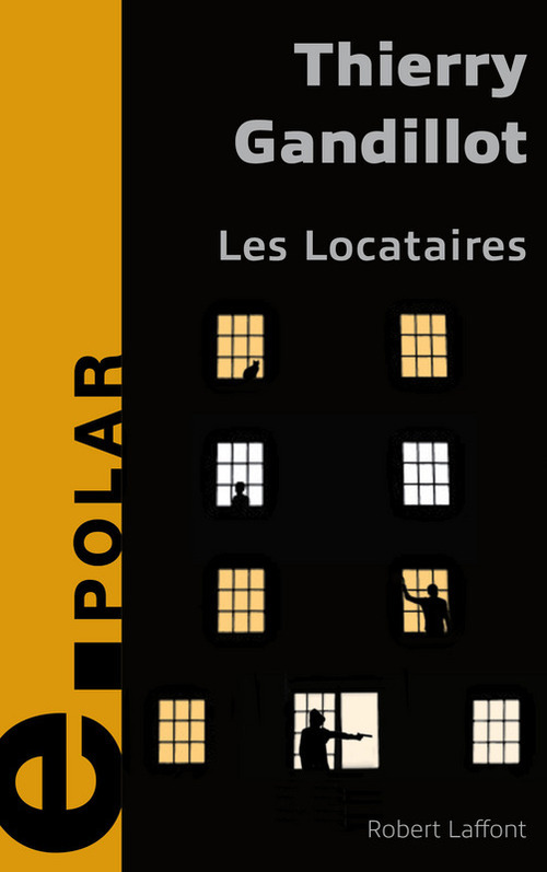 Couverture ebook de Les locataires - e-romans, de Thierry Gandillot