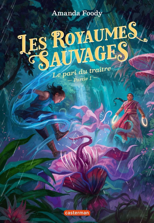 Couverture ebook de Les royaumes sauvages (Tome 5) - Le pari du traître (partie 1), de Amanda Foody