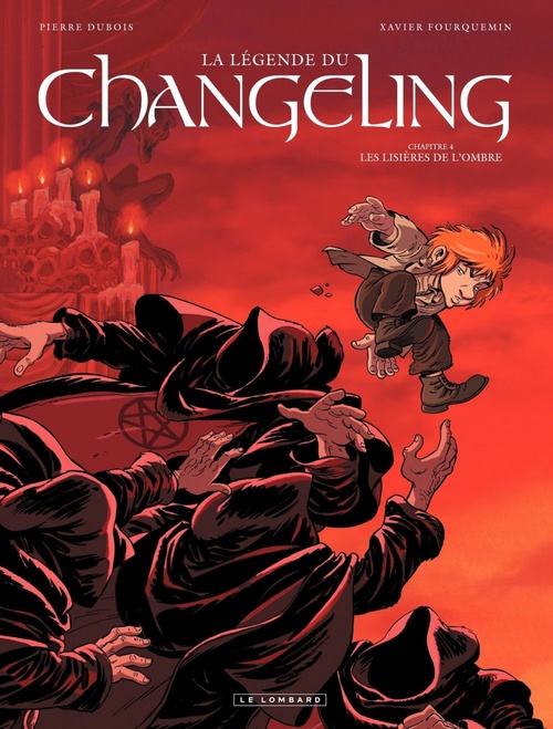 ebook cover of La Légende du Changeling - Tome 4 - Les lisières de l'ombre, by Pierre Dubois, Xavier Fourquemin