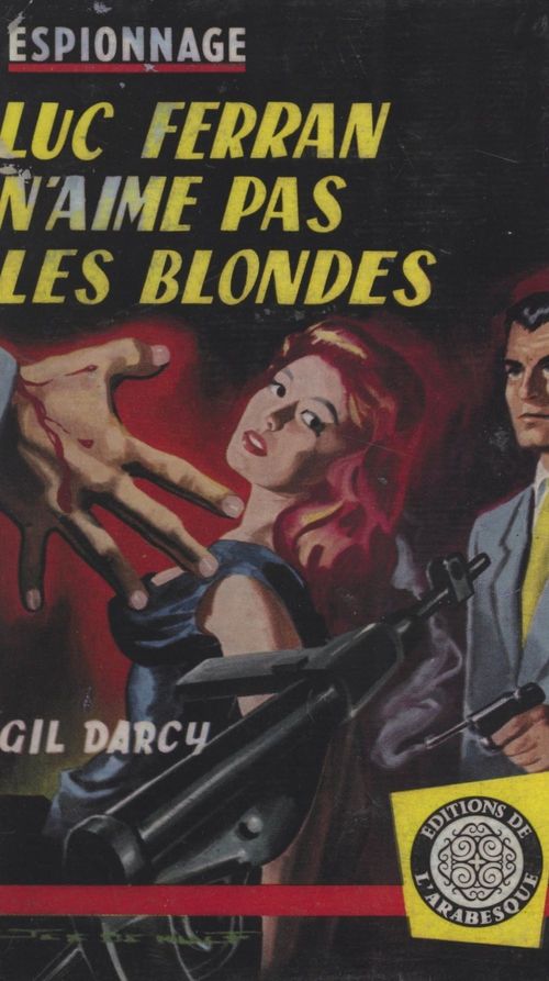 Couverture ebook de Luc Ferran n'aime pas les blondes, de Gil Darcy