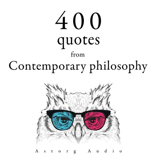audiobook cover of 400 Quotations from Contemporary Philosophy, by Albert Einstein, Emil Cioran, Gaston Bachelard, Nicolas De Chamfort