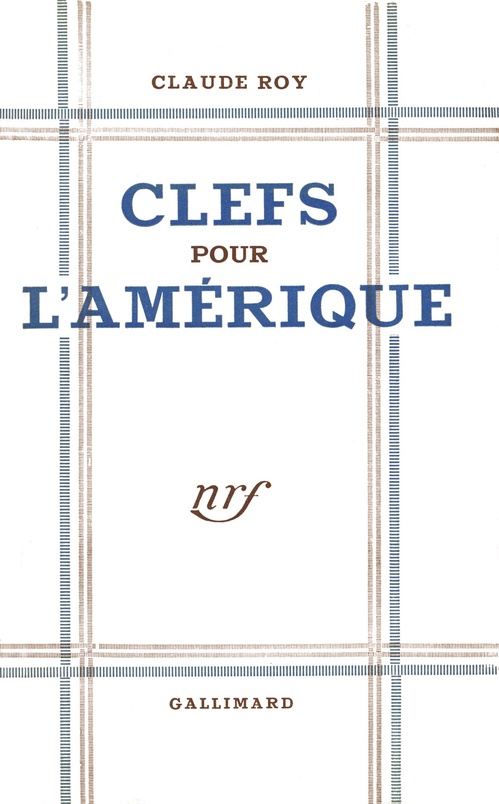 Couverture ebook de Clefs pour l'Amérique, de Claude Roy