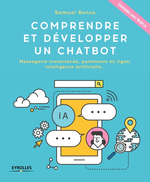 ebook cover of Comprendre et développer un Chatbot, by Samuel Ronce