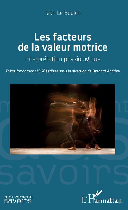ebook cover of Les facteurs de la valeur motrice, by Bernard Andrieu