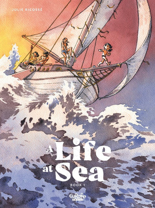 ebook cover of A Life at Sea - Book 1, by Julie Ricossé