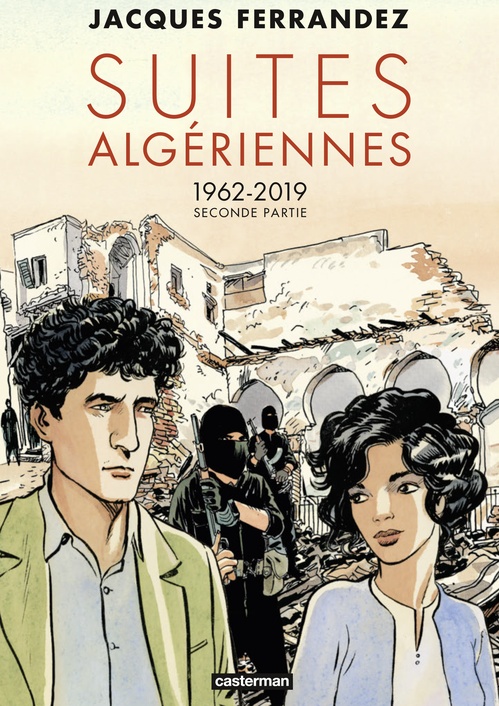Couverture ebook de Suites algériennes (Tome 3) - 1962-2019 Seconde Partie, de Jacques Ferrandez