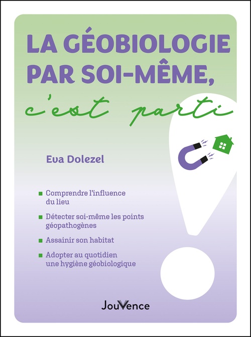 Couverture ebook de La géobiologie par soi-même, c'est parti !, de Eva Dolezel