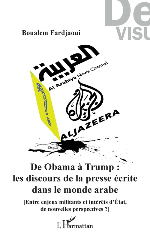 Couverture ebook de De Obama à Trump : les discours de la presse écrite dans le monde arabe, de BOUALEM FARDJAOUI