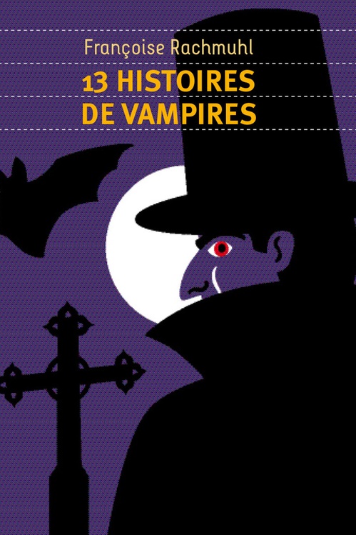 Couverture ebook de 13 histoires de vampires, de Françoise Rachmuhl