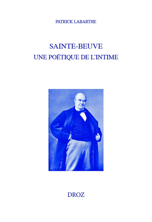 Couverture ebook de Sainte-Beuve, une poétique de l'intime, de Patrick Labarthe