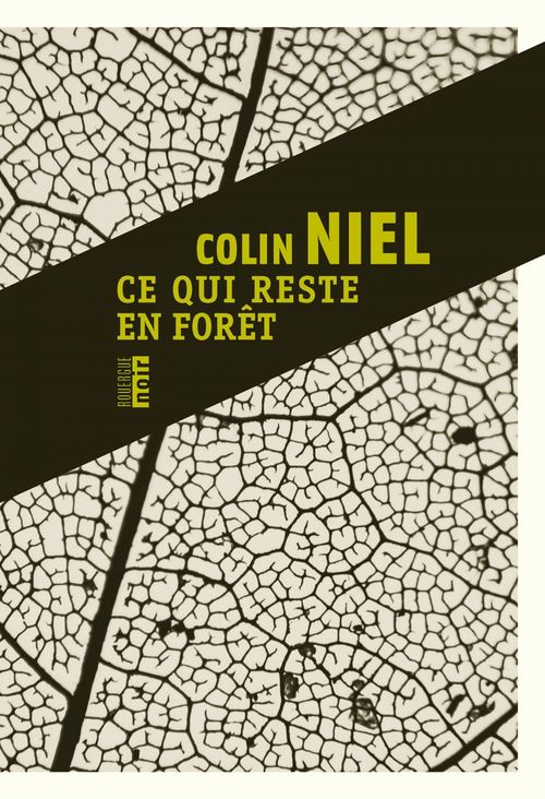 ebook cover of Ce qui reste en forêt, by Colin Niel