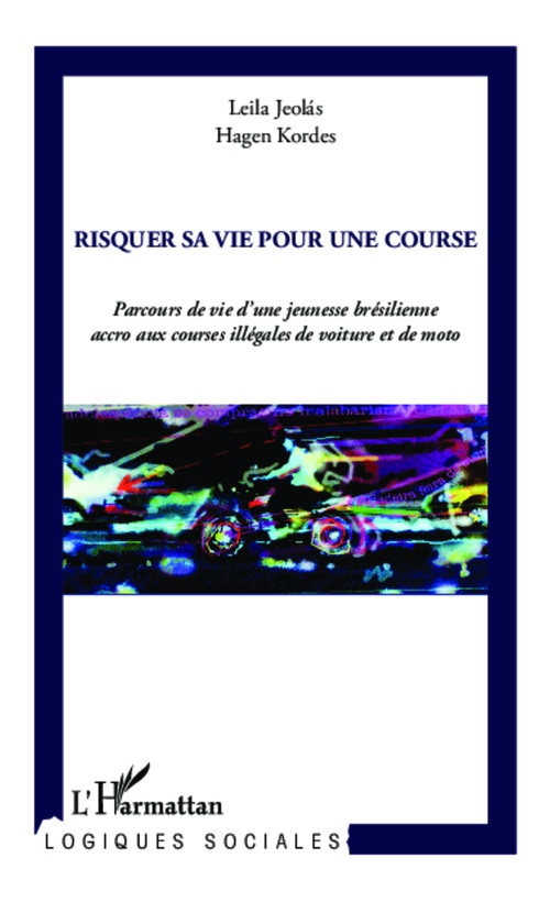 ebook cover of Risquer sa vie pour une course, by Leila Jeolas, Hagen Kordes