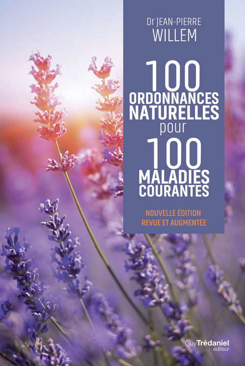 Couverture ebook de 100 ordonnances naturelles pour 100 maladies courantes, de Jean-Pierre Willem